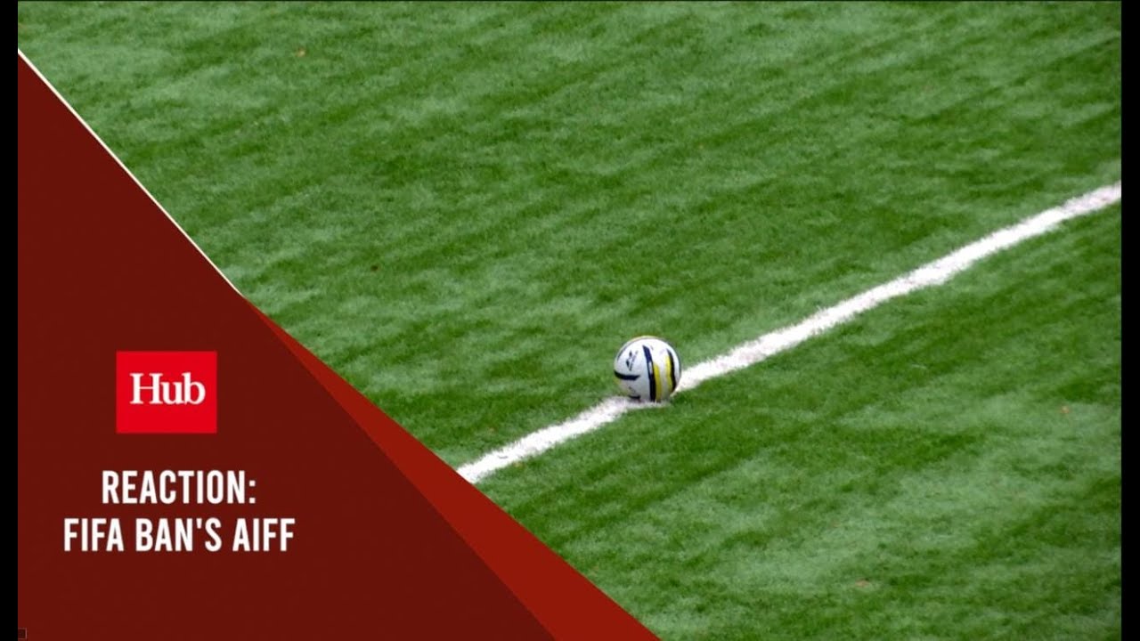 Reaction : FIFA Ban's AIFF