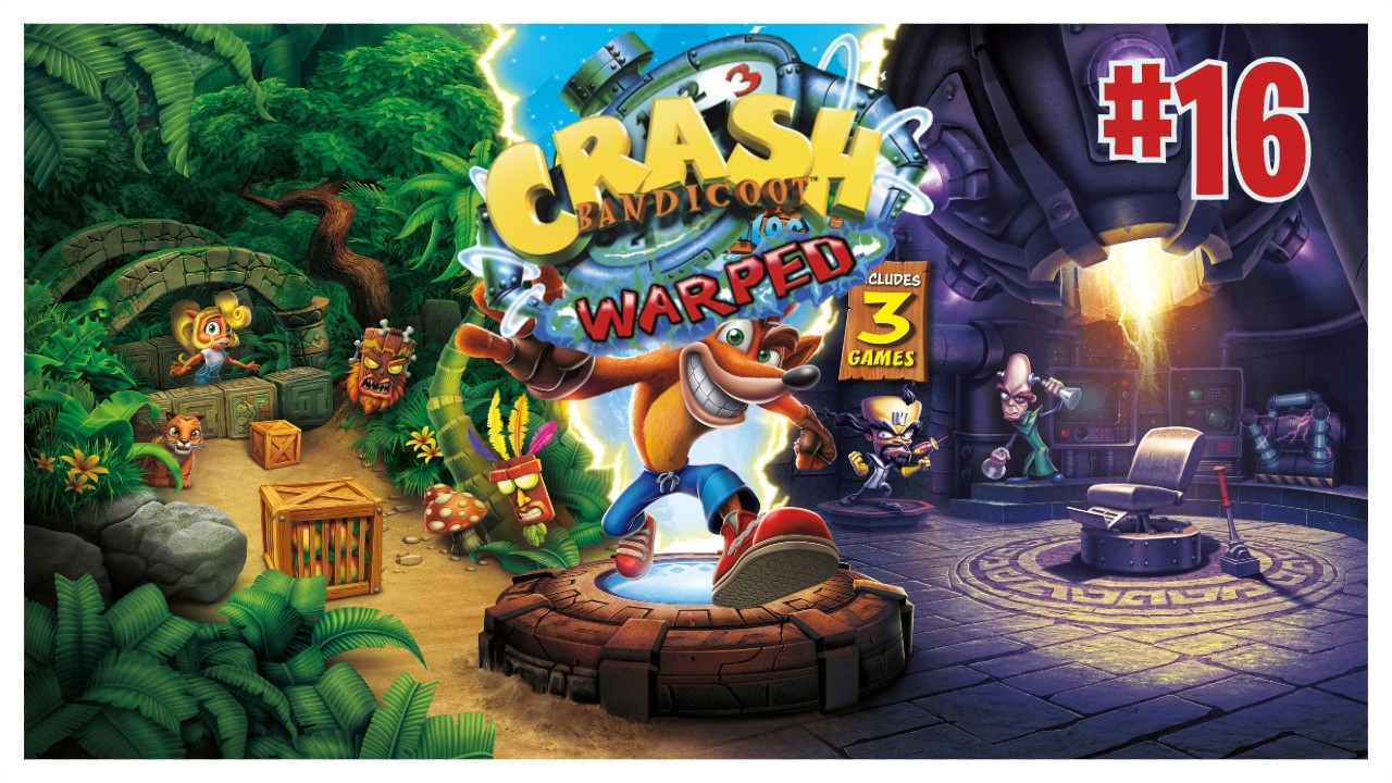 TRILOGÍA FINALIZADA❗ | Crash Bandicoot 3 | Cap. 16
