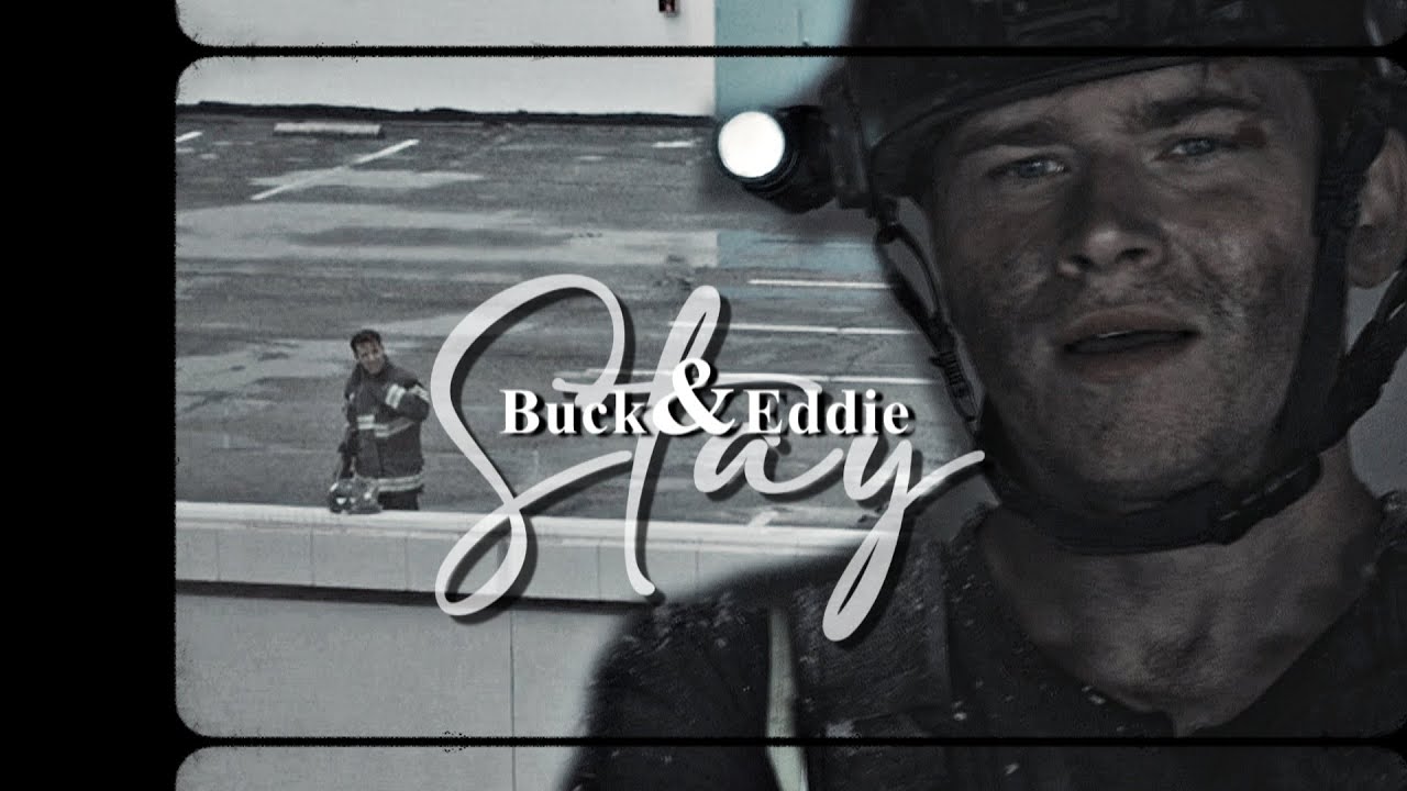 Buck + Eddie | Stay (8x18 Spoilers)