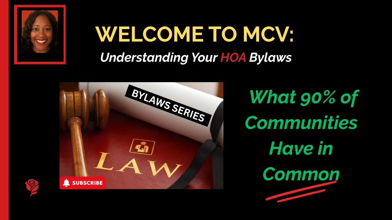 Welcome to MCV: Understanding Your Bylaws - What 90% of Communities Have in Common