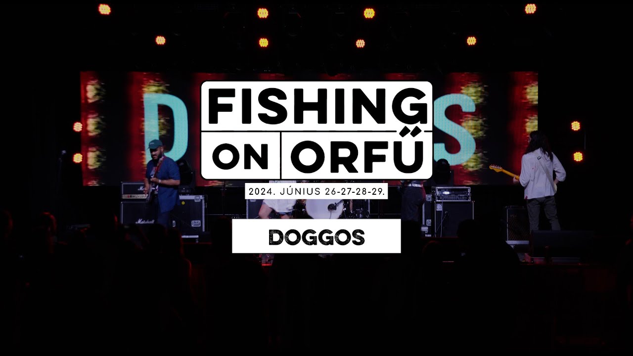 Doggos - Fishing on Orfű 2024 (Teljes koncert)