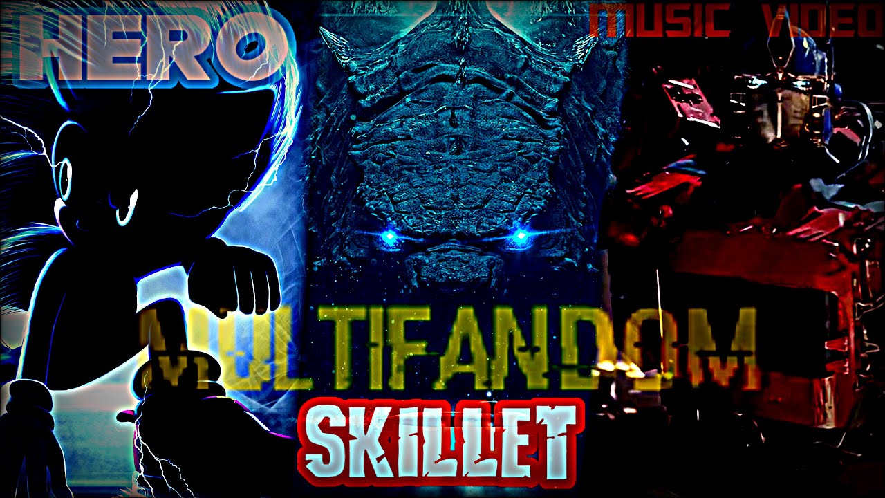 Multifandom Music Video | Hero (Skillet/1k Special)