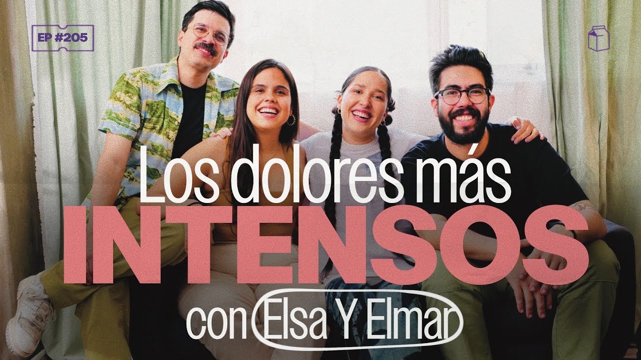 Los dolores más intensos con Elsa y Elmar | 205