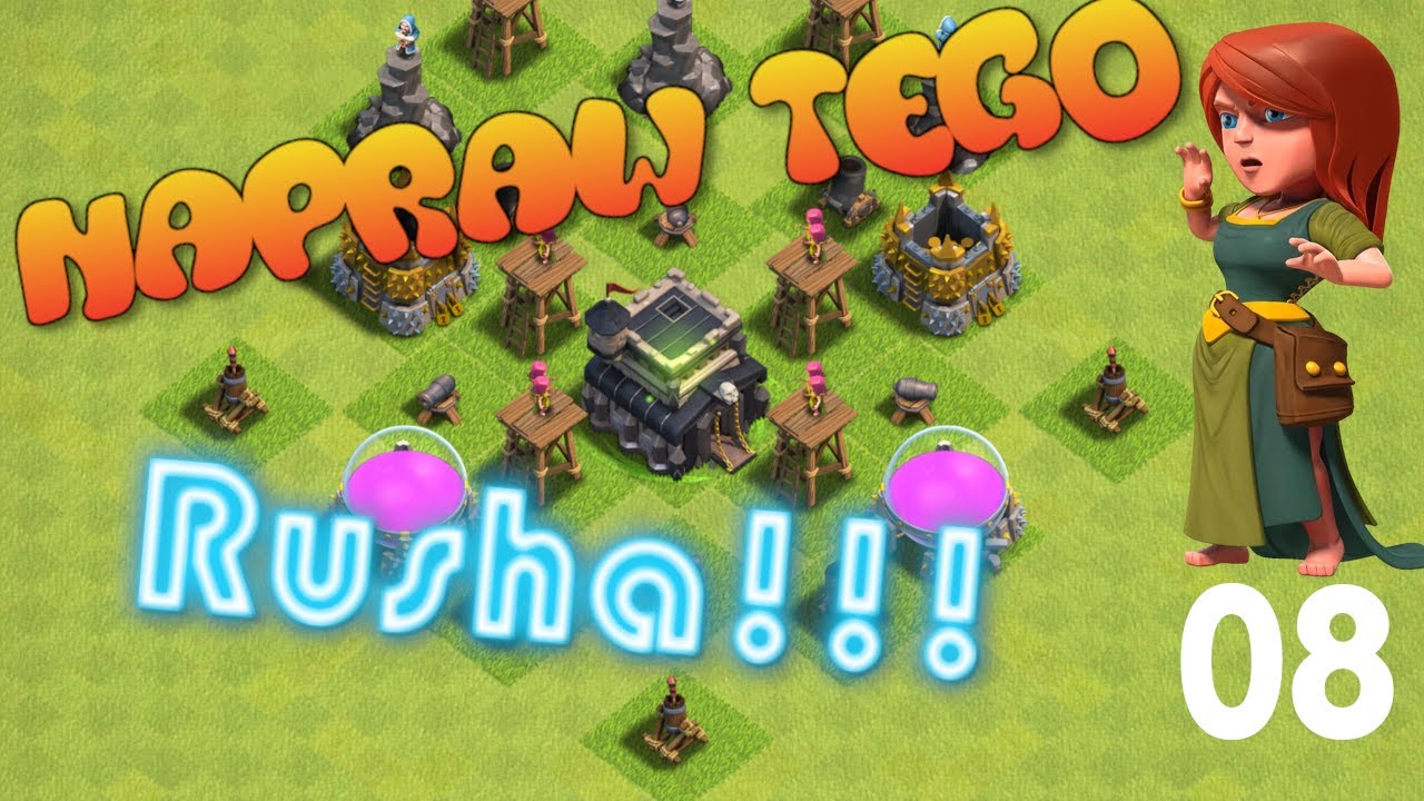 Rozkręcamy się. Napraw tego Rusha 08. Clash of Clans POLSKA