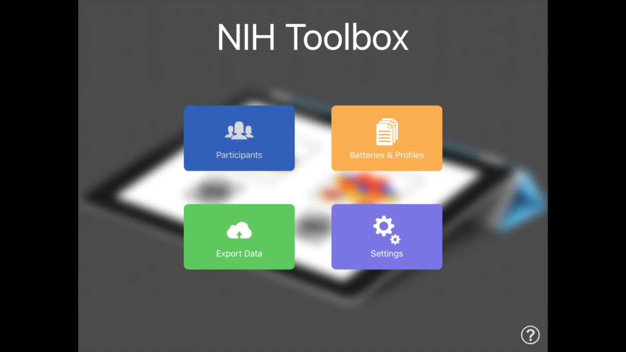 NIH Toolbox iPad App- Guided Tour