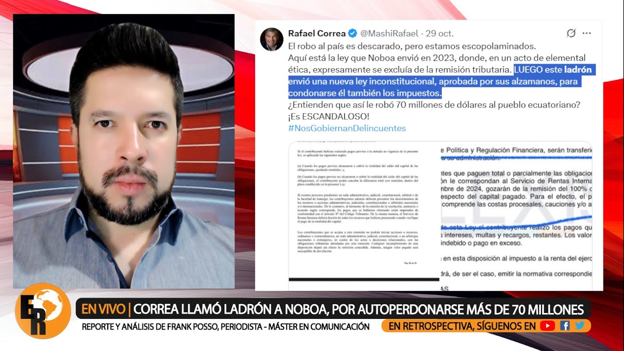 CORREA LLAM&Oacute; LADR&Oacute;N a NOBOA, por HABERSE AUTOPERDONADO m&aacute;s de 70 MILLONES | COYUNTURA