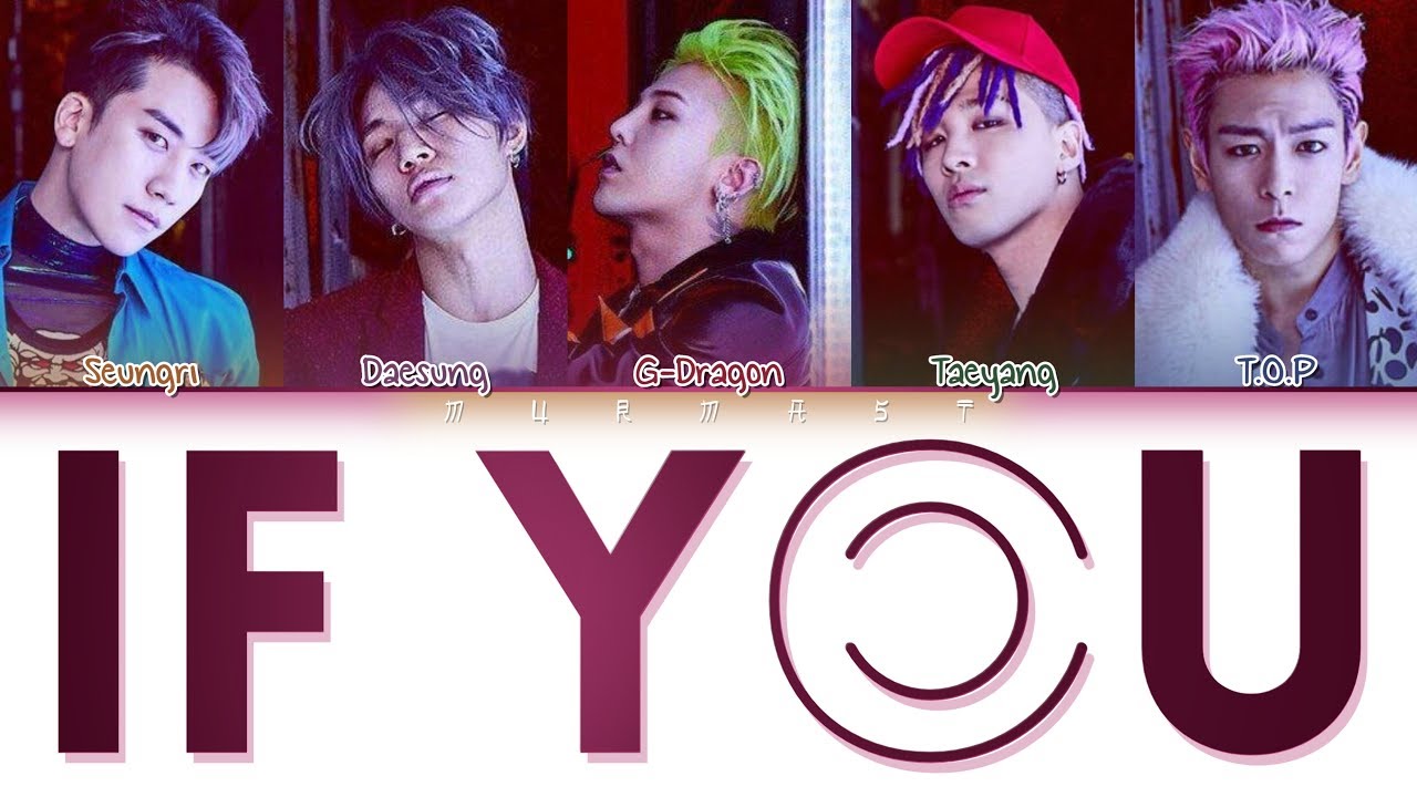BIGBANG (빅뱅) - IF YOU (Japanese Version) (Color Coded Lyrics Eng/Rom/Kan)