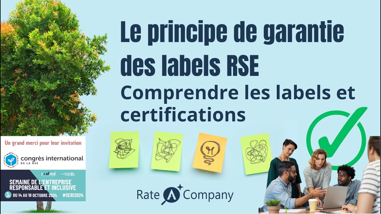 Comprendre les labels et certifications RSE pour les professionnels - le principe de garantie