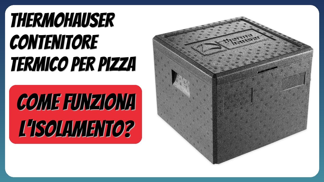 RECENSIONE (2026) : Thermohauser Contenitore termico per pizza. DETTAGLI