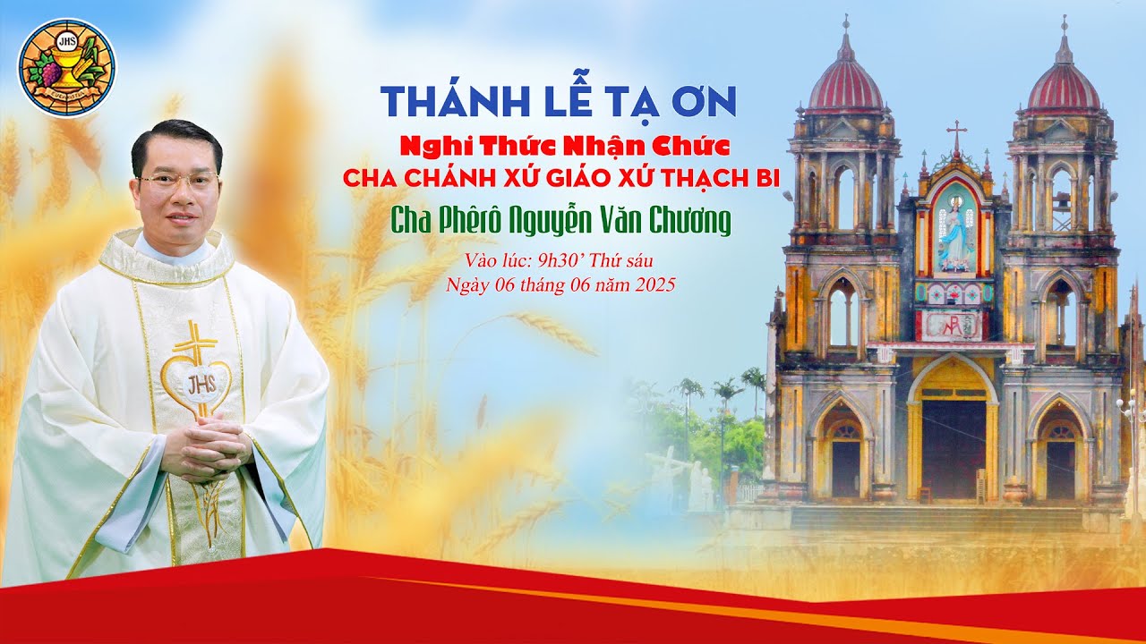 Thánh Lễ Nhậm Chức cha tân chánh xứ Phê rô Nguyễn Văn Chương