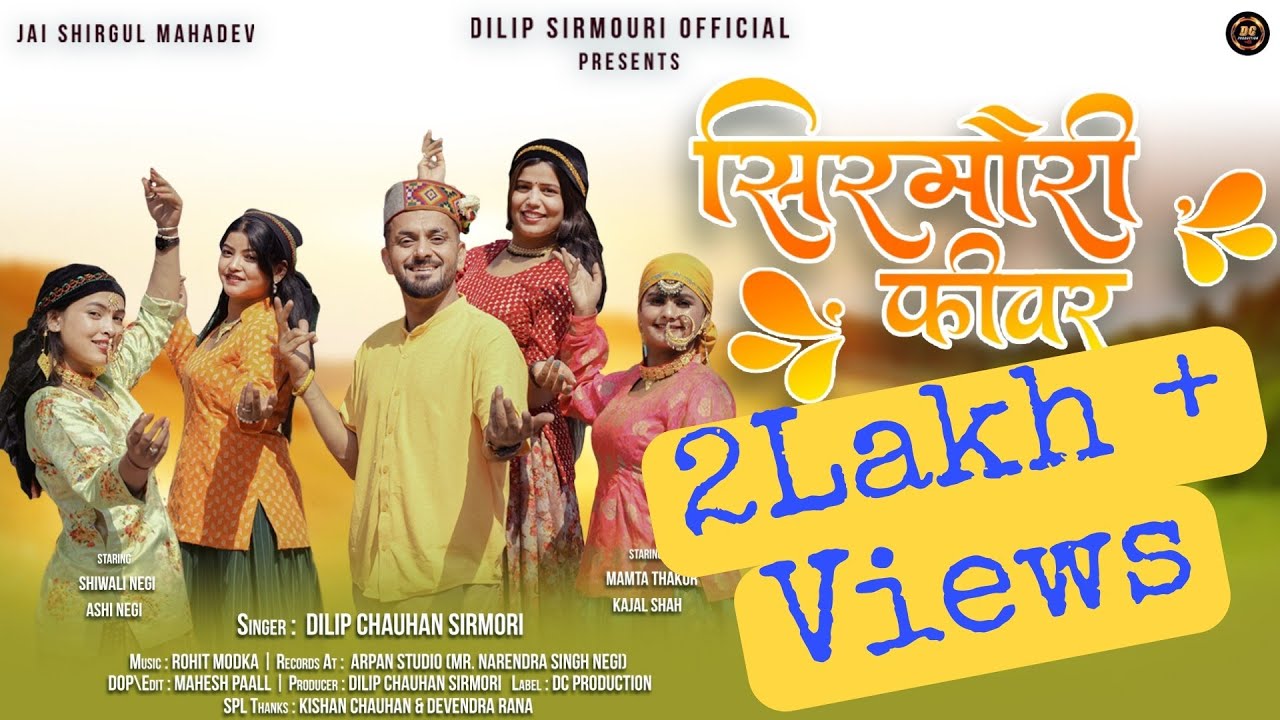 SIRMOURI FEVER Dilip Chauhan Sirmouri,MD Rohit Modka,Mamta Thakur,Shiwali Negi,Kajal Shah,Aaisha