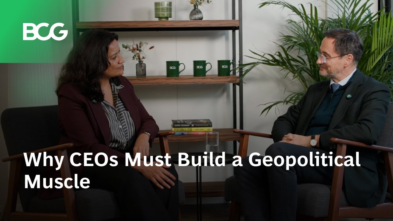 Why CEOs Must Build a Geopolitical Muscle