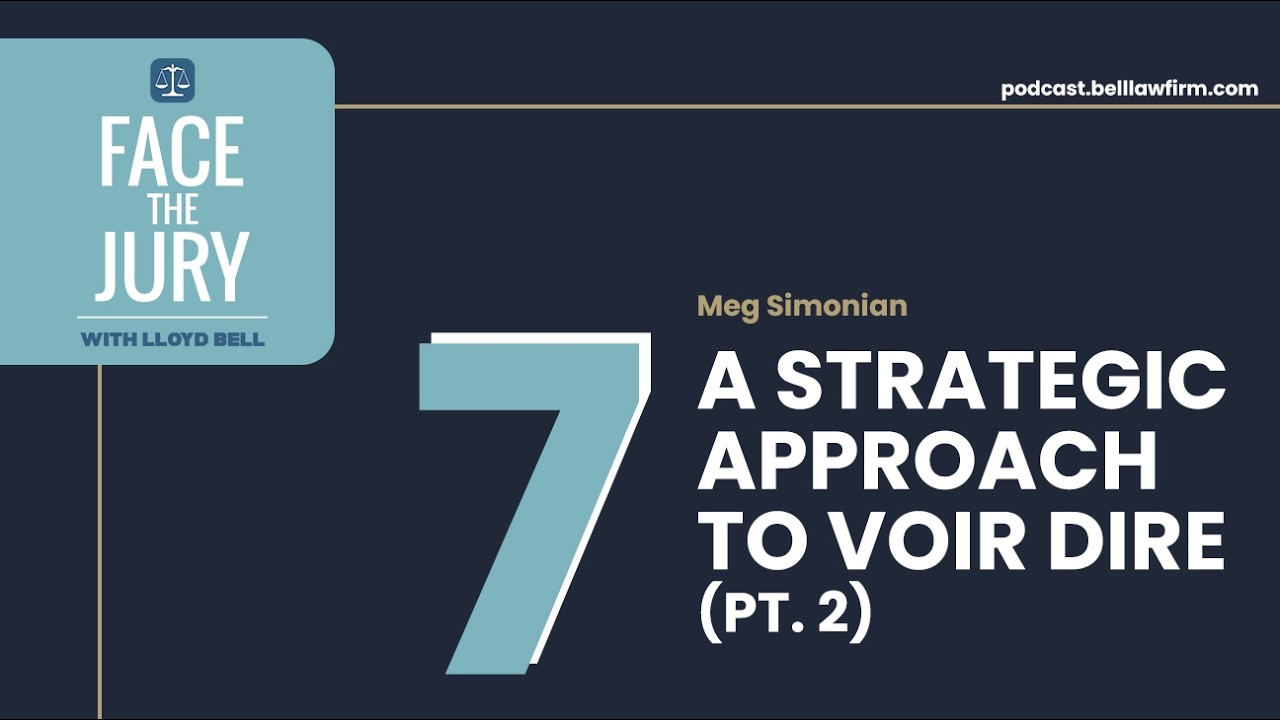 A Strategic Approach to Voir Dire, Pt. 2