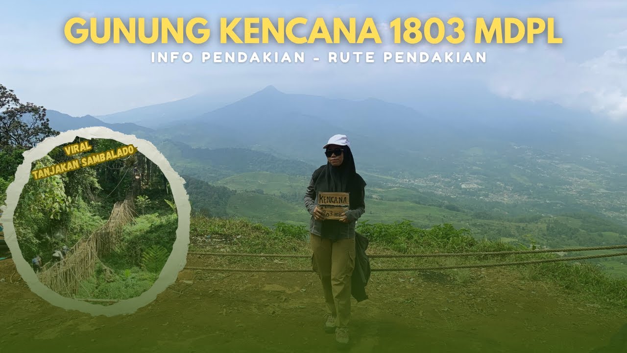 TEKTOK GUNUNG KENCANA 1803 MDPL VIA TELAGA SAAT PUNCAK BOGOR | Sangat Cocok Untuk Pemula..