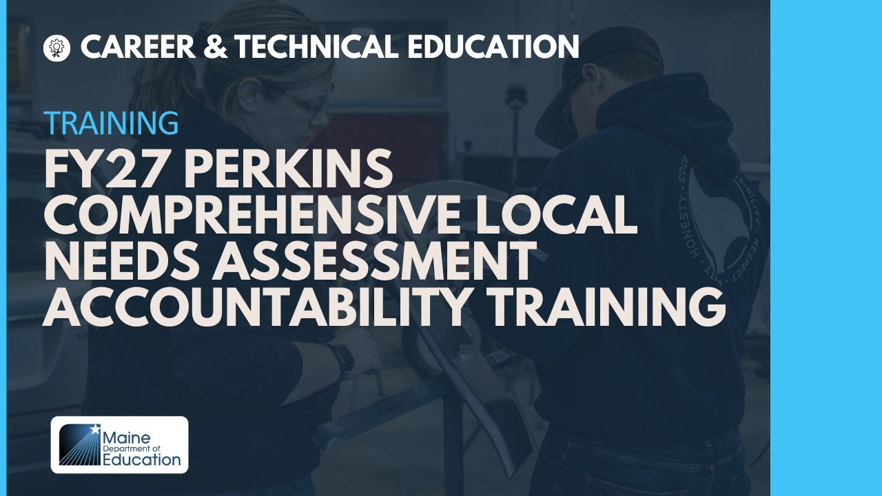 FY26 Perkins Comprehensive Local Needs Assessment Accountability Data Training