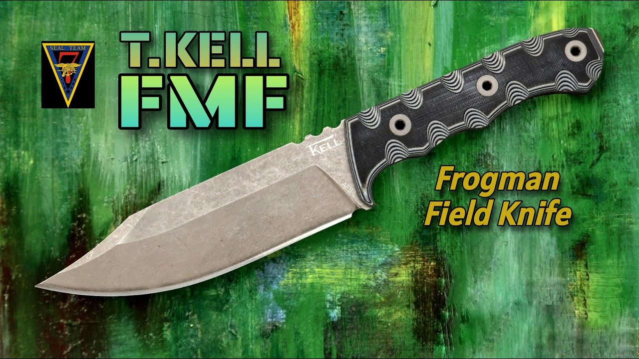 TKELL FMF!  Is This the Ultimate Tactical Field Fixed Blade?