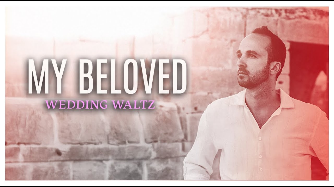 Joshua Aaron 🎶 My Beloved (Wedding Waltz) - Lyric Video -  אני לדודי ודודי לי