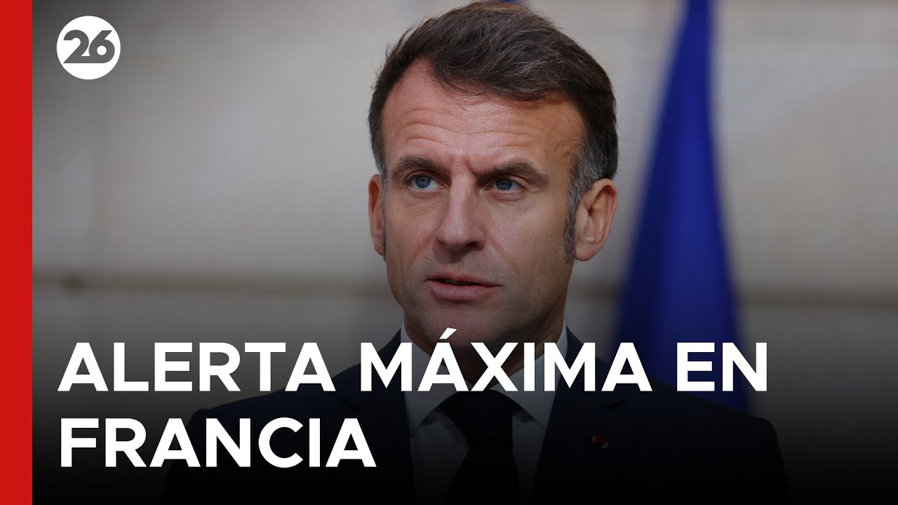 🚨 FRANCIA - ALERTA MÁXIMA | Piden preparar un 