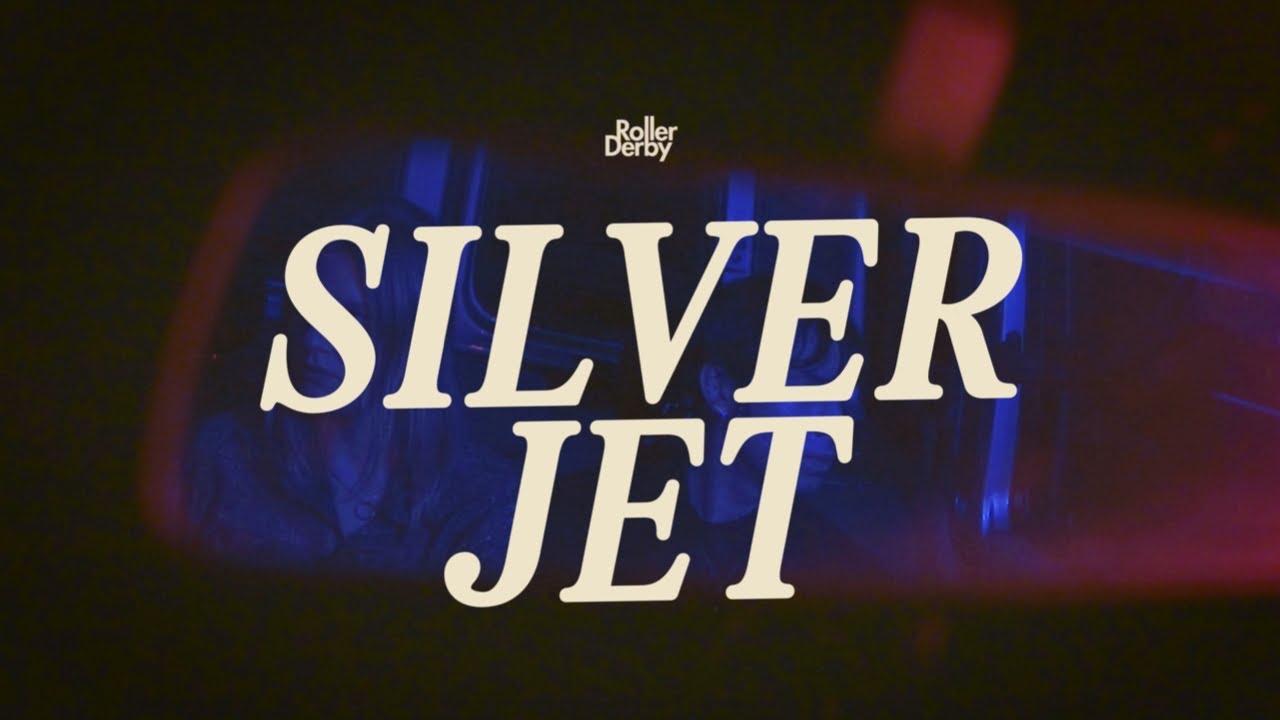 Roller Derby - Silver Jet (Official Video)