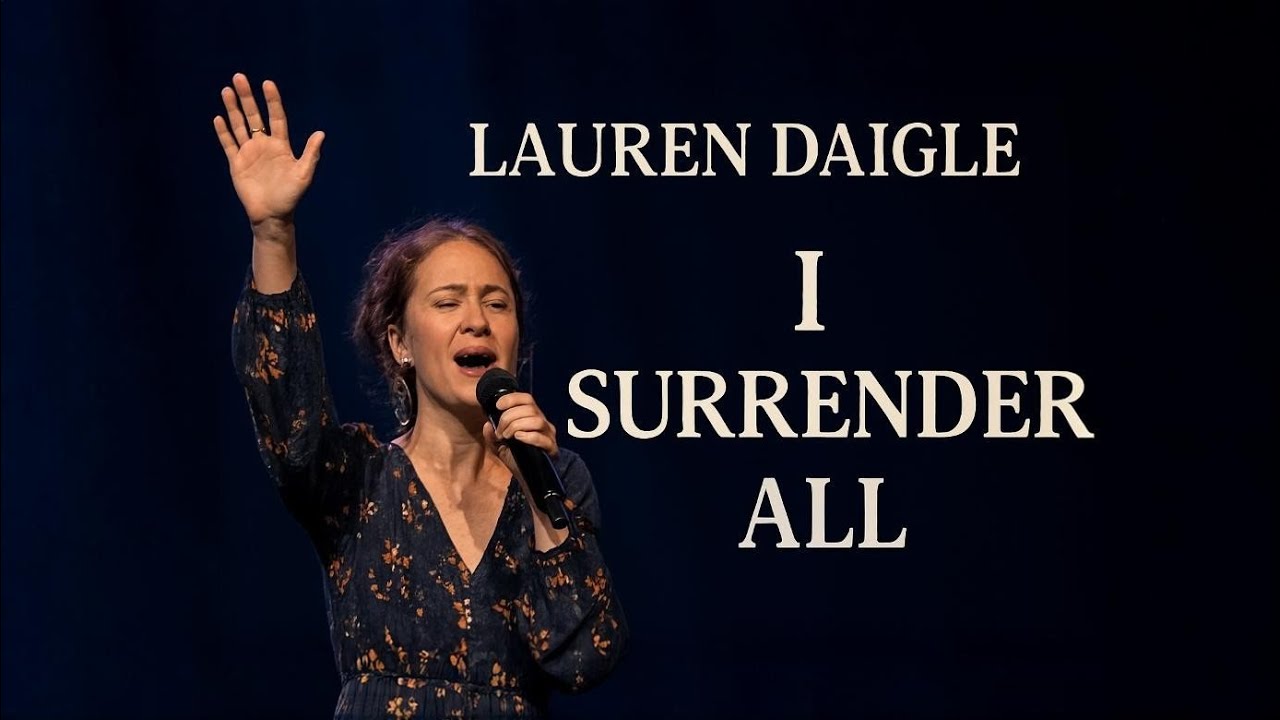 I Surrender All 🙏 | Soulful Christian Worship Inspired by Lauren Daigle | Prayer, Faith 