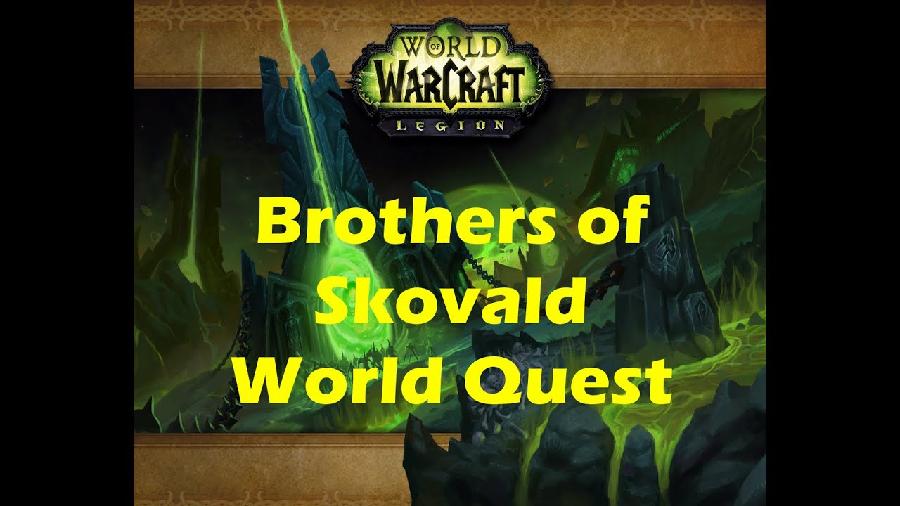 WoW Legion: Brothers of Skovald Stormheim world quest playthrough (Beta 7.0.3)