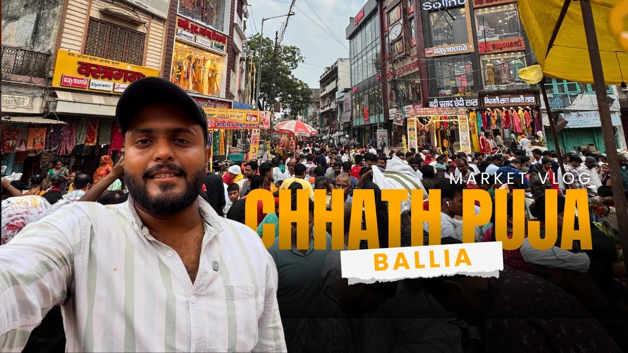 Ballia Ka Chhath Bazar 2025 | Ballia Me Chhath Mahaparv Ka Mahol | Chhath Puja Market 