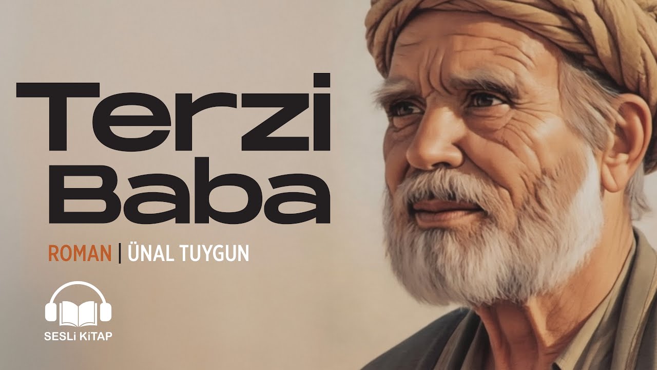 Terzi Baba - Roman - 🎧 Sesli Kitap - TEK PARÇA