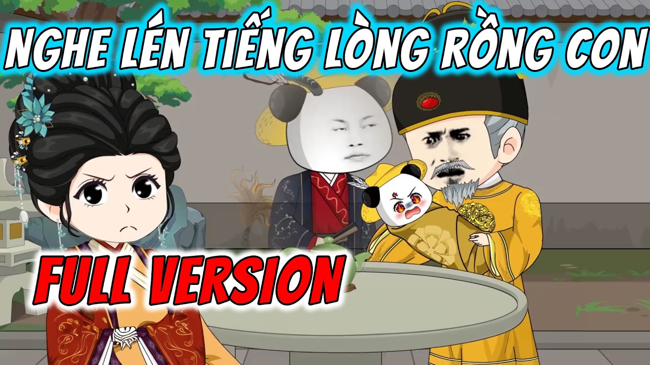 [FullVersion] Nghe L&eacute;n Tiếng L&ograve;ng Rồng Con | H&agrave; Nh&acirc;n Xuy&ecirc;n Kh&ocirc;ng | ImDuy Vietsub
