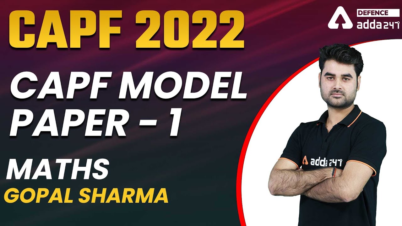 CAPF Assistant Commandant Preparation | CAPF Model Paper - 1  | CAPF AC Maths Classes 2022