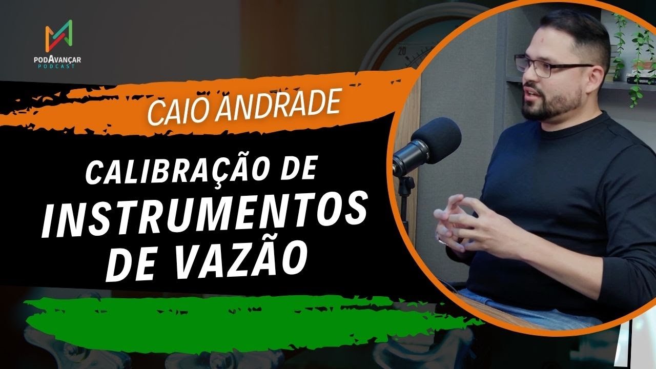 Calibração de Instrumentos de Vazão - Ep. 016