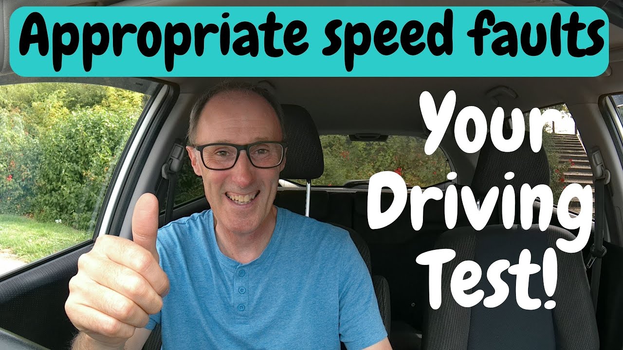 Appropriate speed faults on your driving test