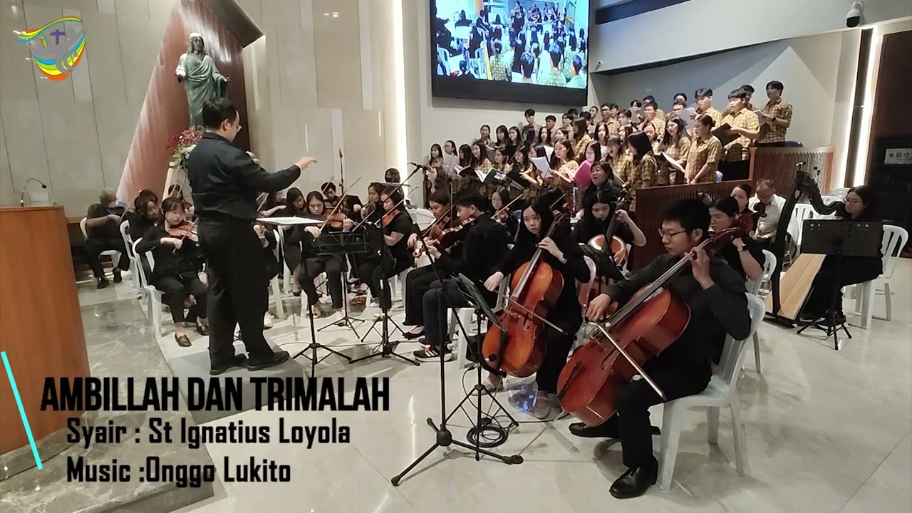 Ambillah dan Trimalah - Syair : St Ignatius Loyola, Music :Onggo Lukito