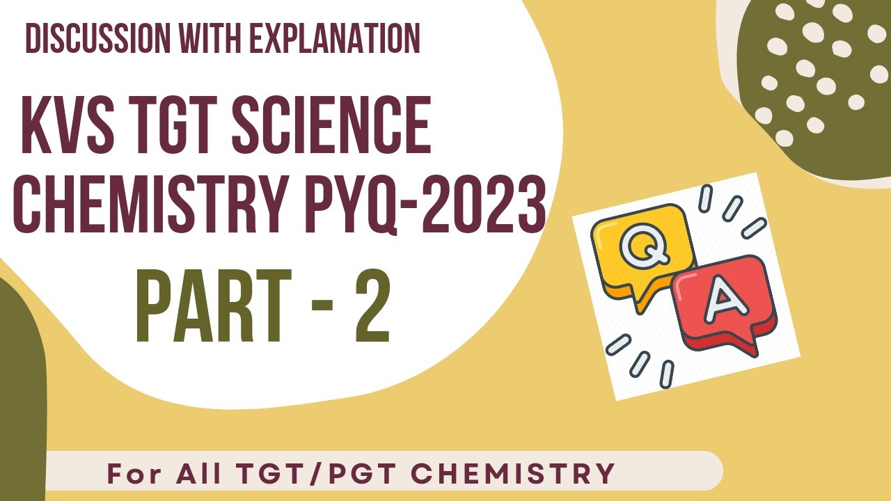 PART -2 |KVS TGT SCIENCE CHEMISTRY | PYQ | NVS | EMRS | DSSSB | HTET