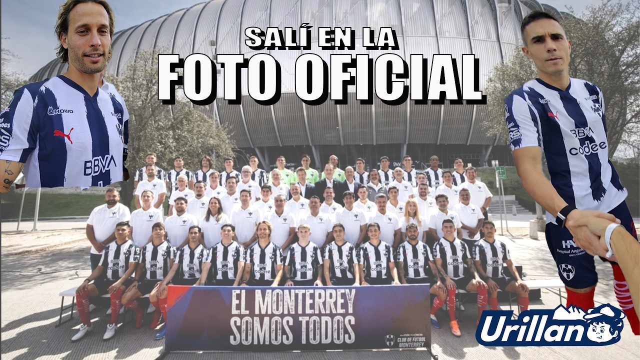 ME INVITARON A LA FOTO OFICIAL DE RAYADOS. URILLANO