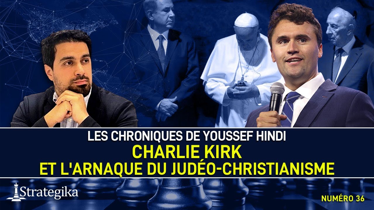 Charlie Kirk et l'arnaque du judéo-christianisme - Youssef Hindi #36