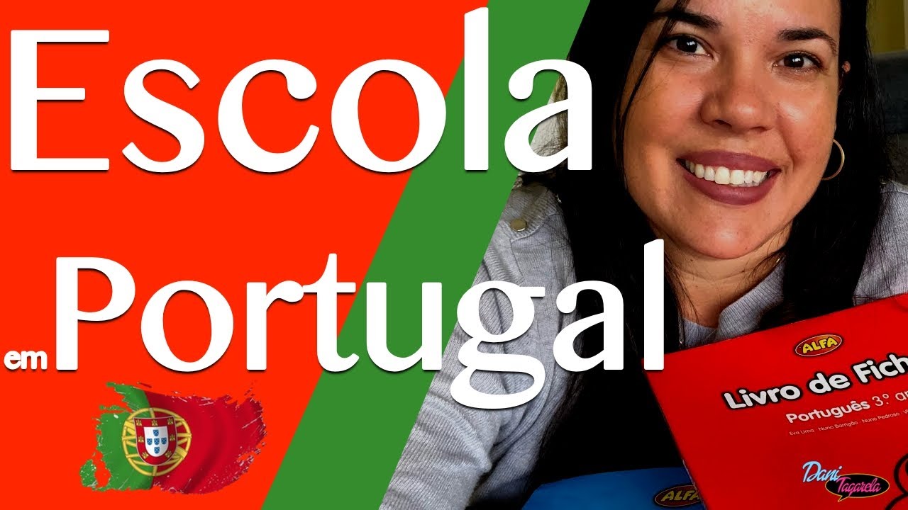 COMO É A ESCOLA EM PORTUGAL - DANI TAGARELA