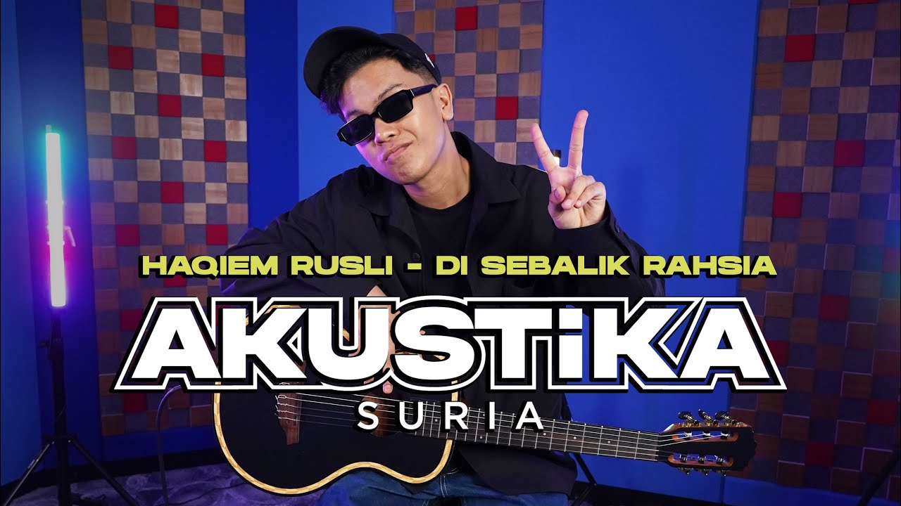 Haqiem Rusli- Di Sebalik Rahsia (LIVE) #AkustikaSuria
