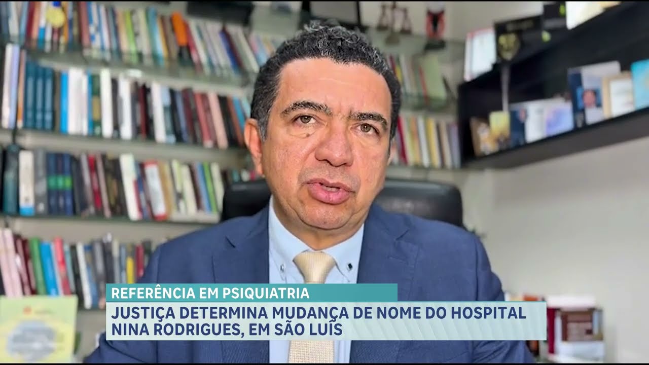 Justiça do Maranhão determinou que seja alterado o nome do hospital Nina Rodrigues