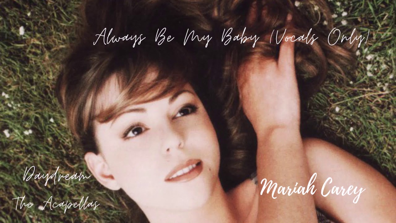 Mariah Carey - Always Be My Baby (Acapella)