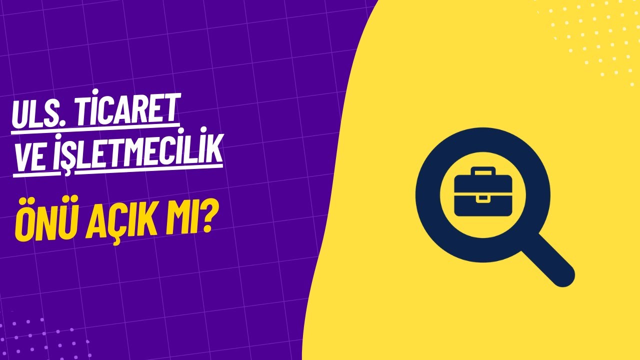 Uluslararası Ticaret ve İşletmecilik Bölümünün Önü Açık Mı?