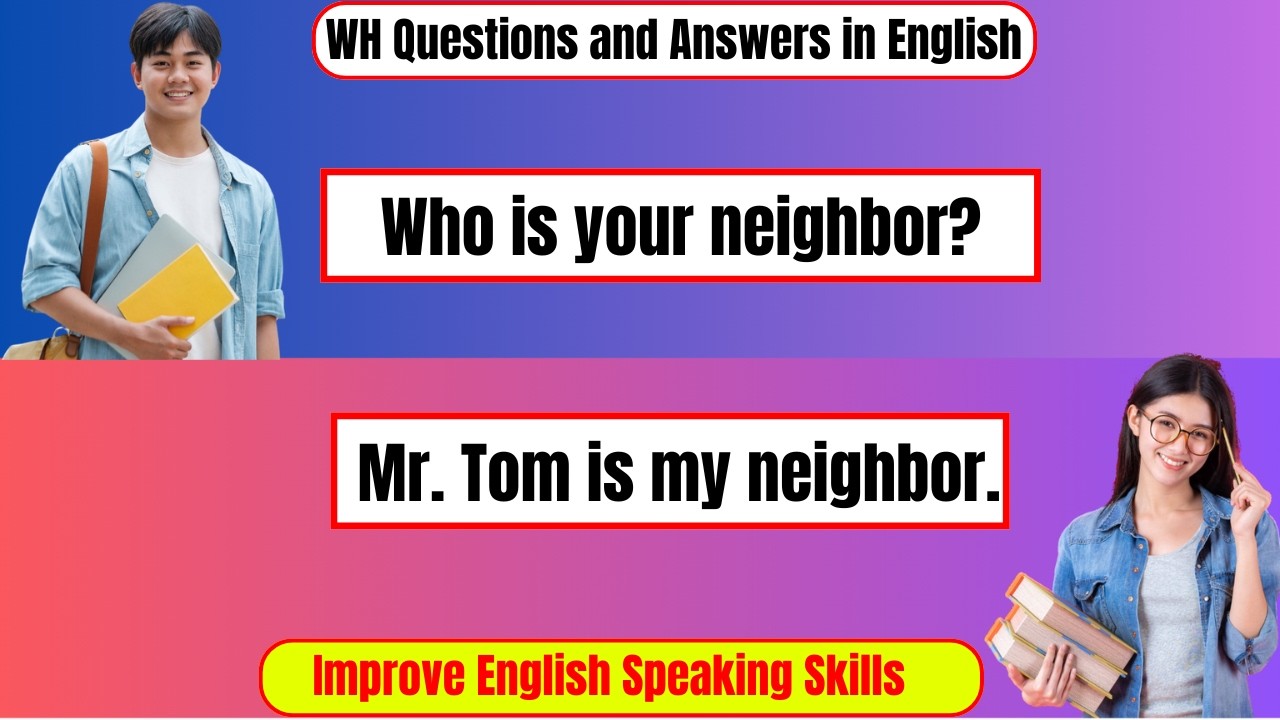 Improve Your English Speaking Skills with WH Questions Every Day