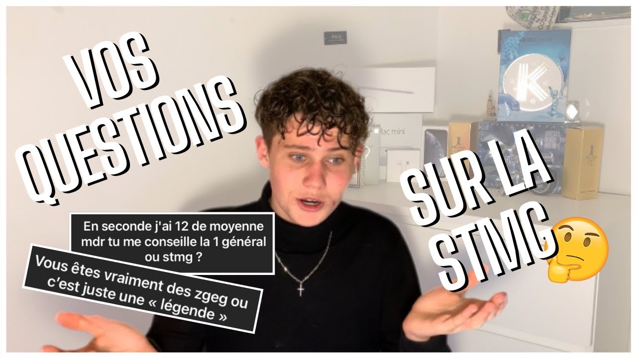JE RÉPONDS À TOUTES VOS QUESTIONS SUR LA STMG (VIDEO FAQ)