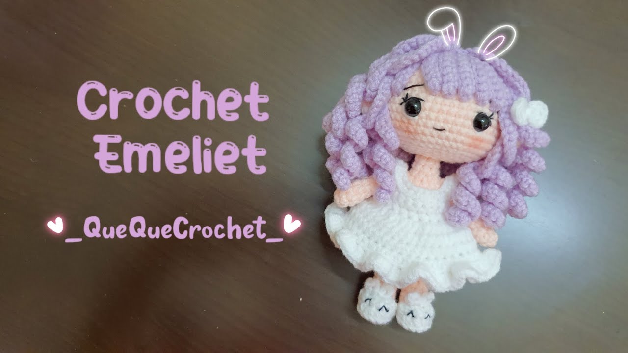🌷Crochet Emeliet ~13cm🌷 Móc Emeliet mini 🌷 QueQueCrochet 🌻