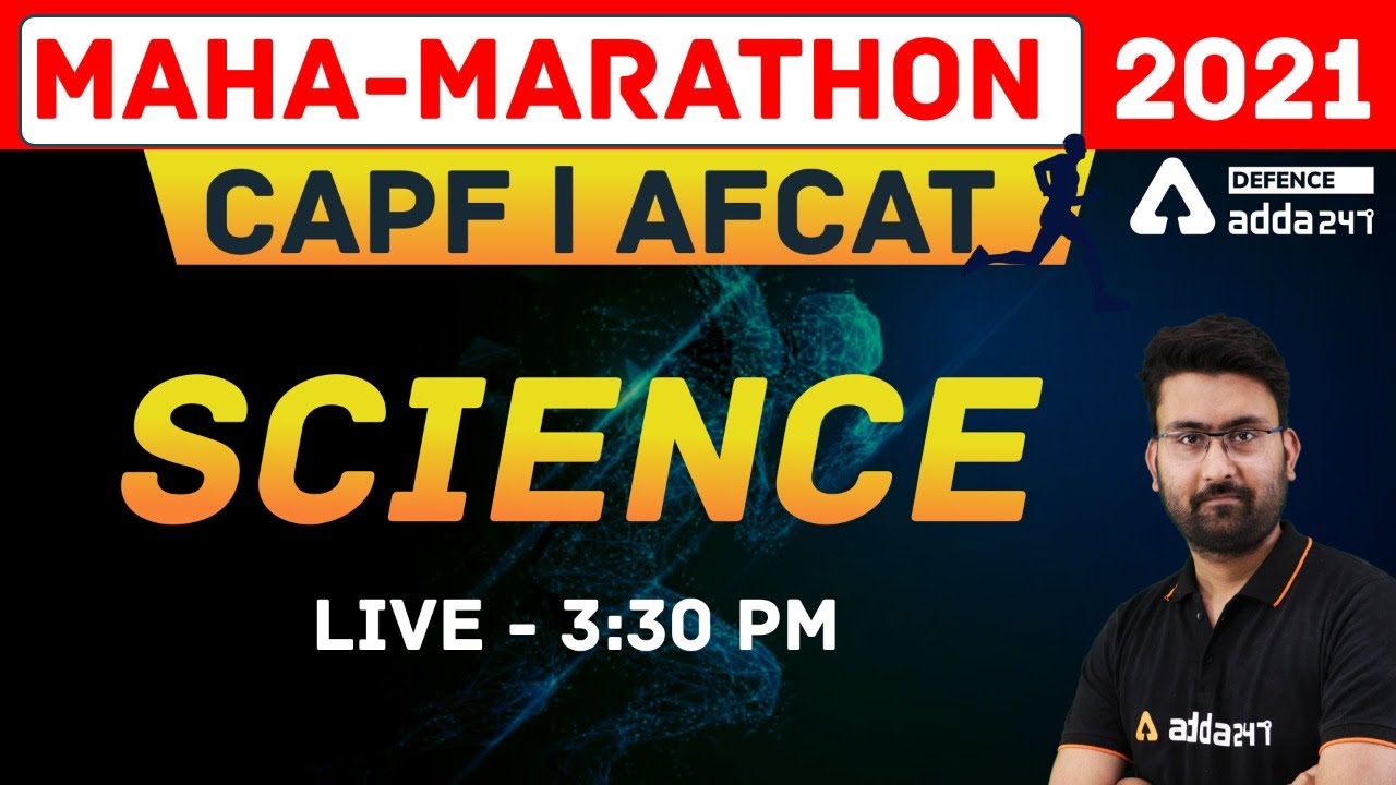 CAPF I AFCAT 2021 | Science Marathon Class
