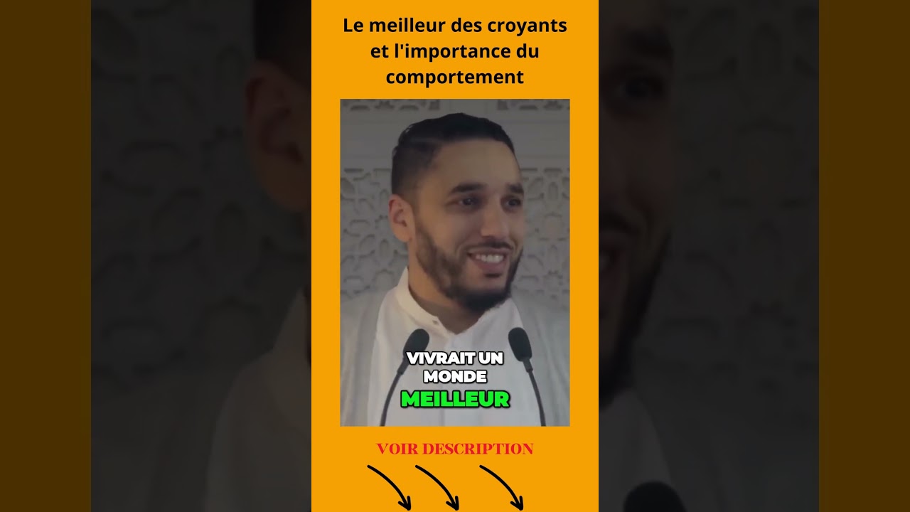 Le meilleur des croyants : L'Importance du Comportement! #Islam #BonneConduite @rachid-eljay