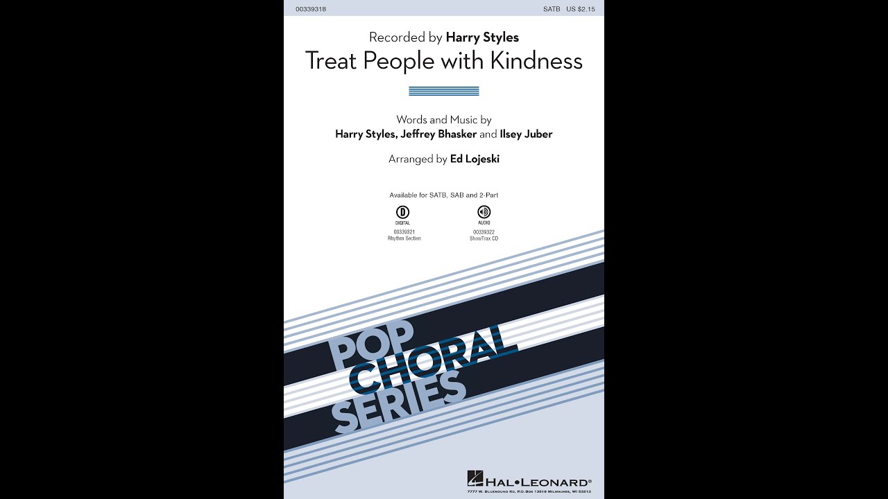 Treat People with Kindness (SATB Choir) - Arranged by Ed Lojeski