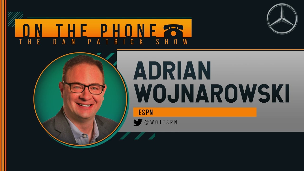 Adrian Wojnarowski on the Dan Patrick Show Full Interview | 07/15/22