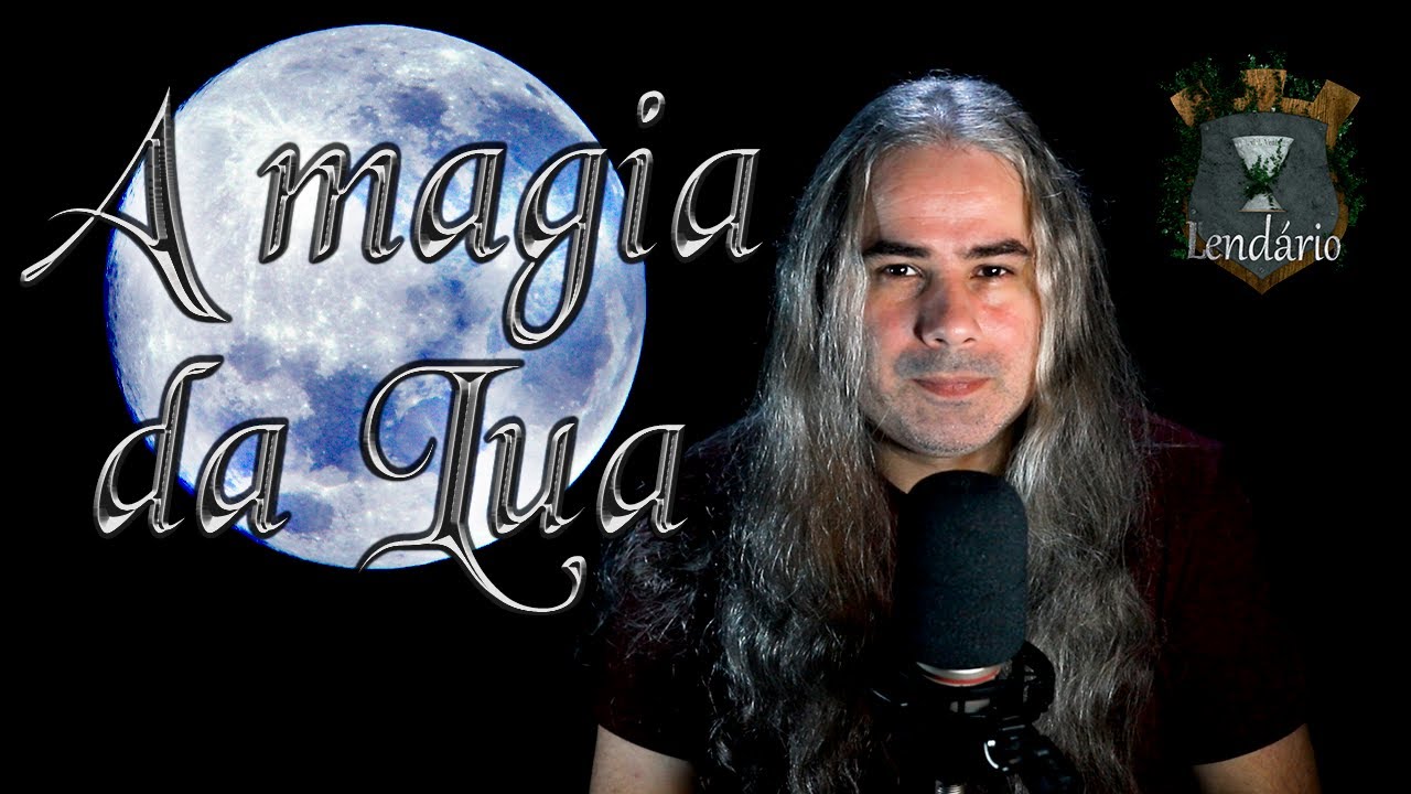 O Poder da Lua - A Magia da Lua.