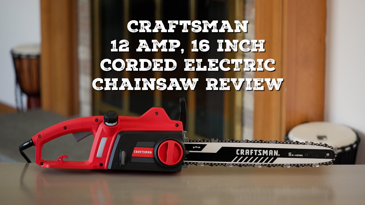 CRAFTSMAN 12 AMP, 16 INCH ELECTRIC CHAINSAW REVIEW - Unboxing, Assembly, Operation, Testing & Review