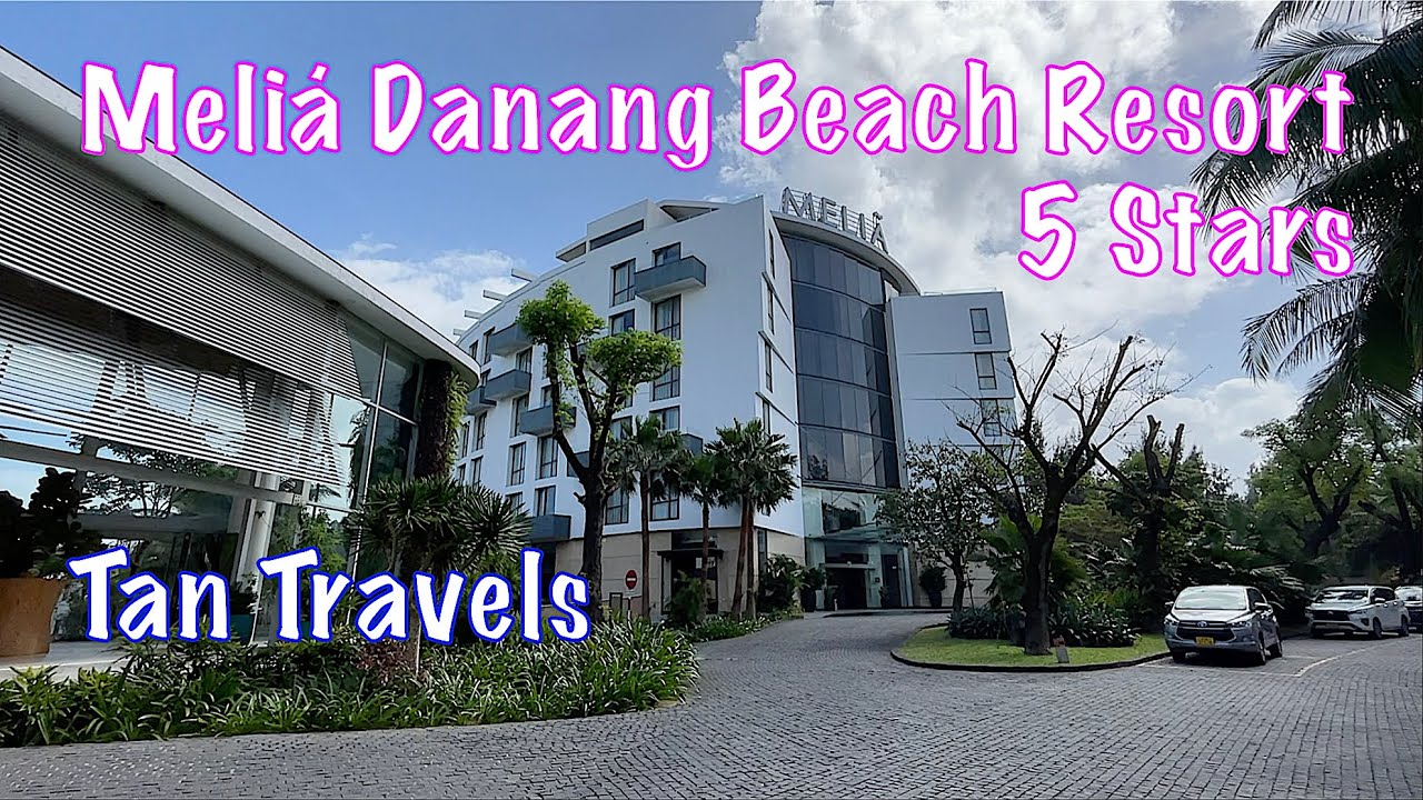 🛏️ Meliã Danang Beach Resort 5*
